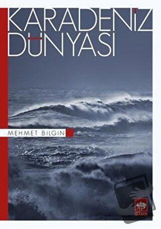 Karadeniz Dünyası - Mehmet Bilgin - Ötüken Neşriyat - Fiyatı - Yorumla