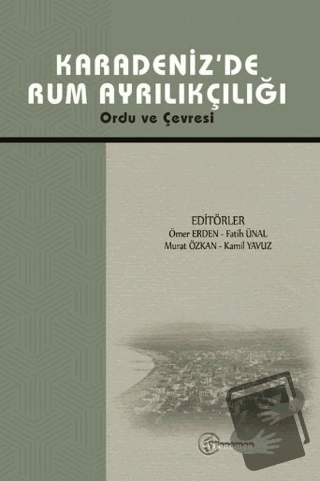 Karadeniz'de Rum Ayrılıkçılığı - Ömer Erden - Fenomen Yayıncılık - Fiy