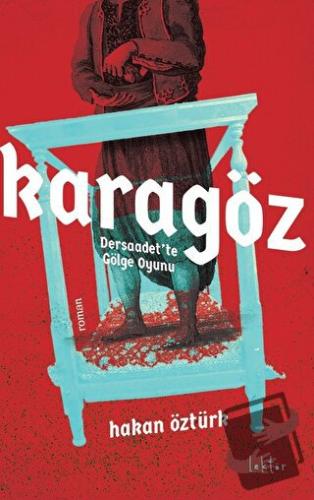 Karagöz Dersaadet’te Gölge Oyunu - Hakan Öztürk - Epona Kitap - Fiyatı