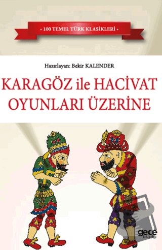 Karagöz ile Hacivat Oyunları Üzerine - Kolektif - Gece Kitaplığı - Fiy