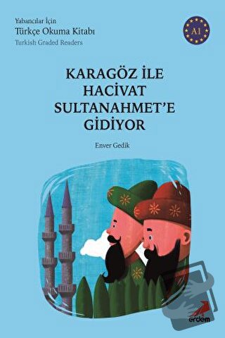 Karagöz ile Hacivat Sultanahmet'e Gidiyor (Türkish Graded Readers) - E