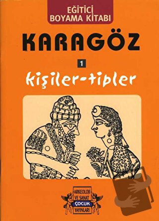 Karagöz Oyunlarında Kişiler-Tipler / Boyama Kitabı - Yıldız Cıbıroğlu 