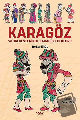 Karagöz ve Halkevlerinde Karagöz Folkloru - Türker Erol - Gece Kitaplı