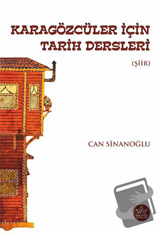 Karagözcüler İçin Tarih Dersleri - Can Sinanoğlu - Elpis Yayınları - F