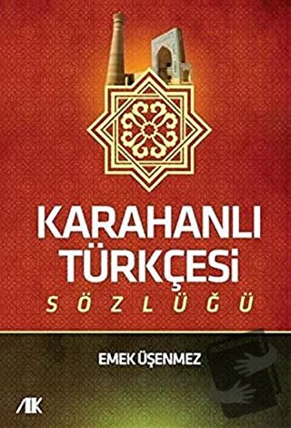 Karahanlı Türkçesi Sözlüğü - Emek Üşenmez - Akademik Kitaplar - Fiyatı