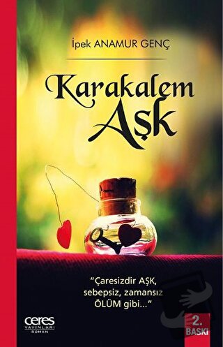 Karakalem Aşk - İpek Anamur Genç - Ceres Yayınları - Fiyatı - Yorumlar