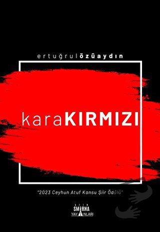 Karakırmızı - Ertuğrul Özüaydın - Smirna Yayınları - Fiyatı - Yorumlar