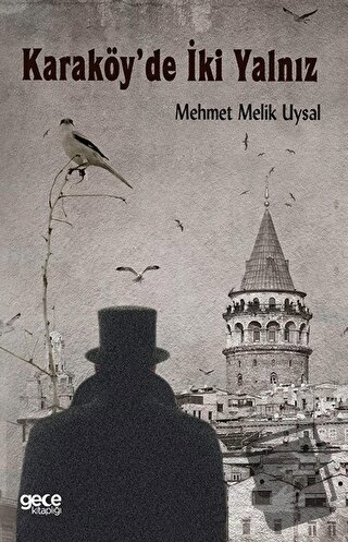 Karaköy’de İki Yalnız - Mehmet Melik Uysal - Gece Kitaplığı - Fiyatı -