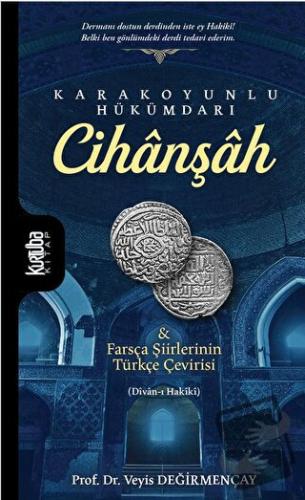 Karakoyunlu Hükümdarı Cihanşah - Veyis Değirmençay - Kurtuba Kitap - F