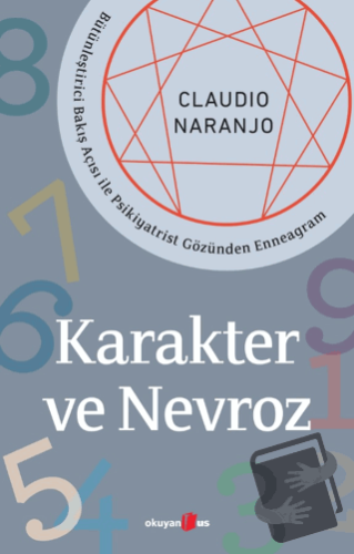 Karakter ve Nevroz - Claudio Naranjo - Okuyan Us Yayınları - Fiyatı - 