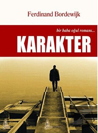 Karakter - Ferdinand Bordewijk - Galata Yayıncılık - Fiyatı - Yorumlar