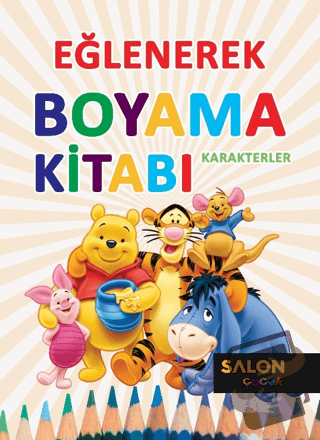 Karakterler - Eğlenerek Boyama Kitabı - Kolektif - Salon Yayınları - Ç