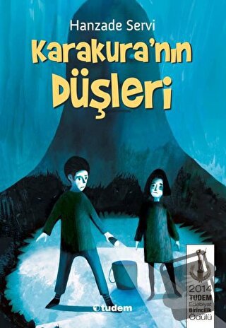 Karakura'nın Düşleri - Hanzade Servi - Tudem Yayınları - Fiyatı - Yoru