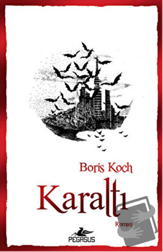 Karaltı - Boris Koch - Pegasus Yayınları - Fiyatı - Yorumları - Satın 