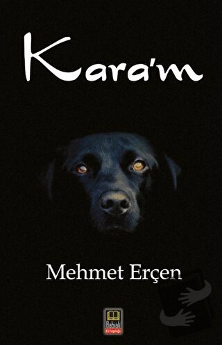 Kara'm - Mehmet Erçen - Babıali Kitaplığı - Fiyatı - Yorumları - Satın