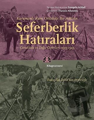 Karamanlı Rum Ortodoks Bir Askerin Seferberlik Hatıraları - Evangelia 