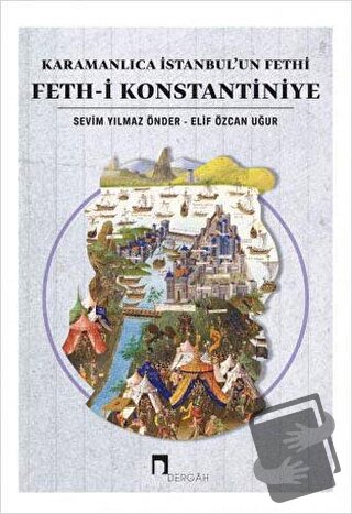 Karamanlıca İstanbul’un Fethi Feth-i Konstantiniye - Elif Özcan Uğur -