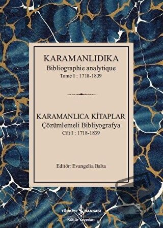 Karamanlıca Kitaplar (Ciltli) - Evangelia Balta - İş Bankası Kültür Ya