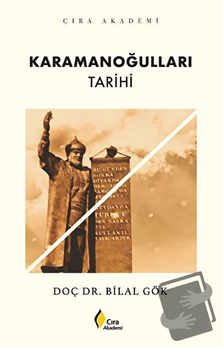 Karamanoğulları Tarihi - Bilal Gök - Çıra Yayınları - Fiyatı - Yorumla