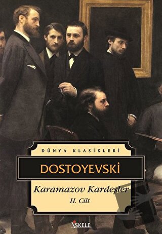 Karamazov Kardeşler 2. Cilt - Fyodor Mihayloviç Dostoyevski - İskele Y