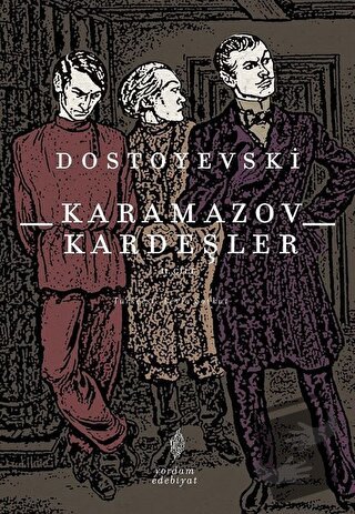 Karamazov Kardeşler Cilt 2 - Fyodor Mihayloviç Dostoyevski - Yordam Ed