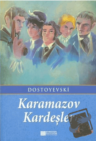 Karamazov Kardeşler - Fyodor Mihayloviç Dostoyevski - Evrensel İletişi