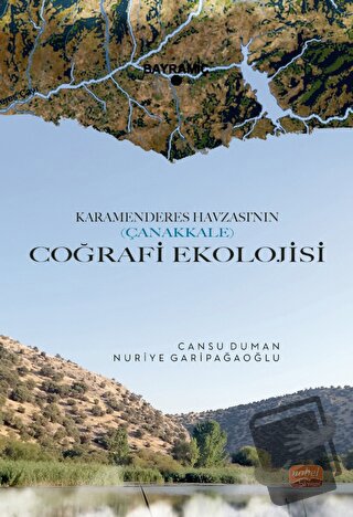 Karamenderes Havzası’nın (Çanakkale) Coğrafi Ekolojisi - Cansu Duman -