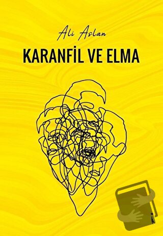 Karanfil ve Elma - Ali Aslan - İkinci Adam Yayınları - Fiyatı - Yoruml