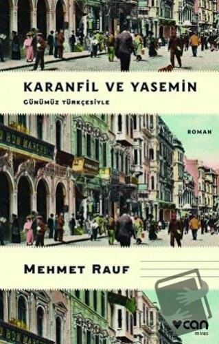 Karanfil ve Yasemin - Mehmet Rauf - Can Yayınları - Fiyatı - Yorumları