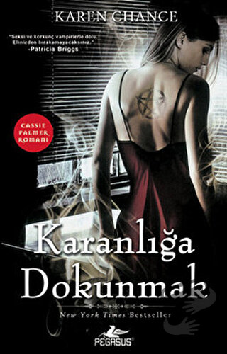 Karanlığa Dokunmak - Cassie Palmer Serisi 1. Kitap - Karen Chance - Pe