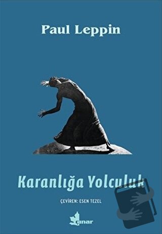 Karanlığa Yolculuk - Paul Leppin - Çınar Yayınları - Fiyatı - Yorumlar