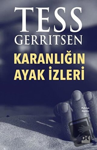 Karanlığın Ayak İzleri - Tess Gerritsen - Doğan Kitap - Fiyatı - Yorum