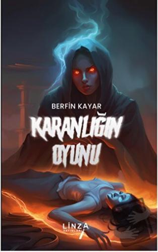 Karanlığın Oyunu - Berfin Kayar - Linza Yayınları - Fiyatı - Yorumları