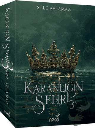 Karanlığın Şehri 3 - Şule Avlamaz - İndigo Kitap - Fiyatı - Yorumları 