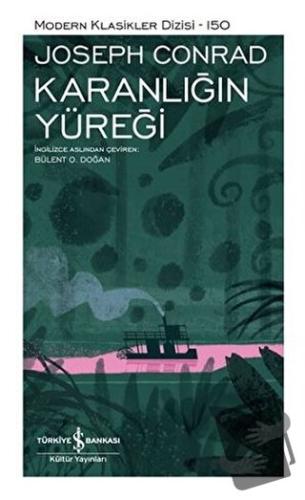 Karanlığın Yüreği - Joseph Conrad - İş Bankası Kültür Yayınları - Fiya