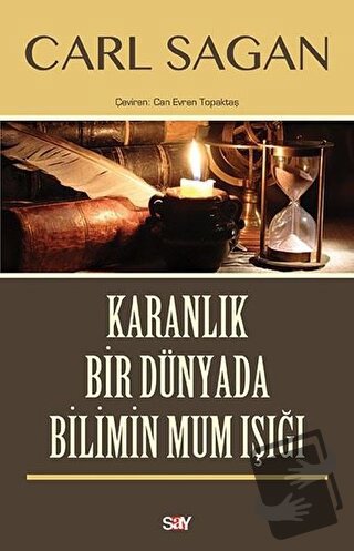 Karanlık Bir Dünyada Bilimin Mum Işığı - Carl Sagan - Say Yayınları - 