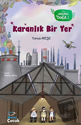 Karanlık Bir Yer; Görevimiz Doğa 2 - Yunus Meşe - Mecaz Çocuk - Fiyatı