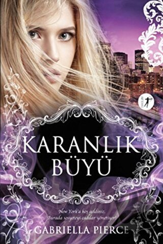 Karanlık Büyü - Gabriella Pierce - Artemis Yayınları - Fiyatı - Yoruml