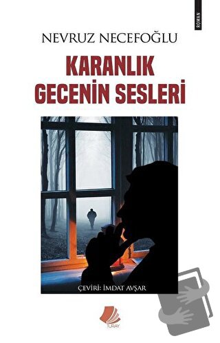 Karanlık Gecenin Sesleri - Nevruz Necefoğlu - Turay Kitap Yayıncılık -