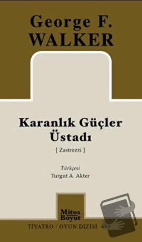 Karanlık Güçler Üstadı - George F. Walker - Mitos Boyut Yayınları - Fi