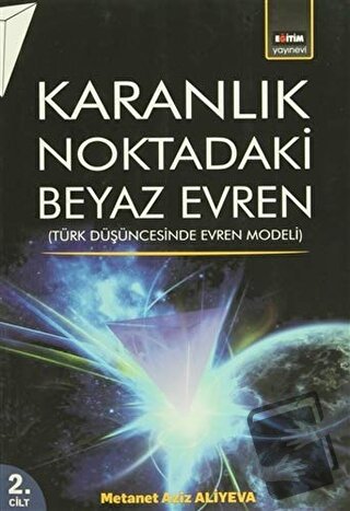 Karanlık Noktadaki Beyaz Evren 2. Cilt - Metanet Aziz Ali Yeva - Eğiti