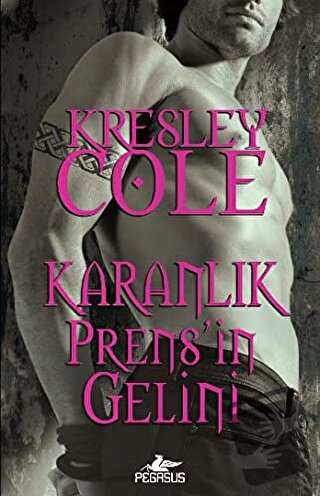 Karanlık Prens'in Gelini - Kresley Cole - Pegasus Yayınları - Fiyatı -