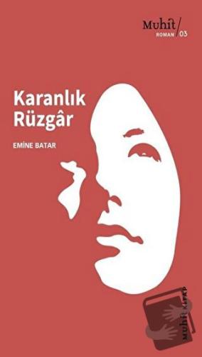 Karanlık Rüzgar - Emine Batar - Muhit Kitap - Fiyatı - Yorumları - Sat