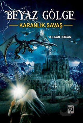 Karanlık Savaş - Beyaz Gölge 1 - Volkan Doğan - Loris Yayınları - Fiya