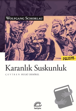 Karanlık Suskunluk - Wolfgang Schorlau - İletişim Yayınevi - Fiyatı - 