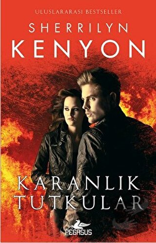 Karanlık Tutkular (Ciltli) - Sherrilyn Kenyon - Pegasus Yayınları - Fi