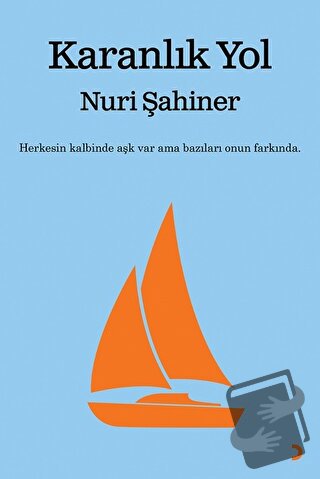 Karanlık Yol - Nuri Şahiner - Cinius Yayınları - Fiyatı - Yorumları - 