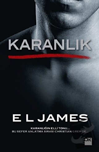 Karanlık - E. L. James - Doğan Kitap - Fiyatı - Yorumları - Satın Al