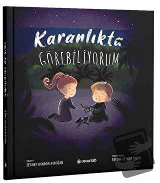 Karanlıkta Görebiliyorum (Ciltli) - Zeynep Handan Aydoğan - Usturlab K