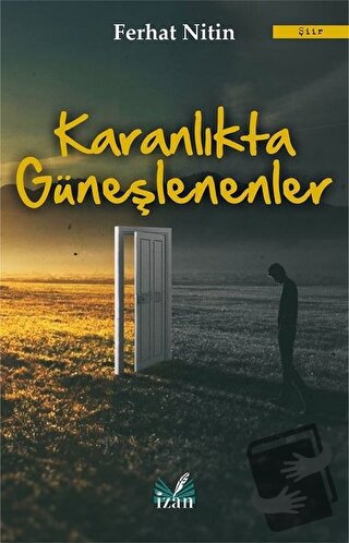 Karanlıkta Güneşlenenler - Ferhat Nitin - İzan Yayıncılık - Fiyatı - Y